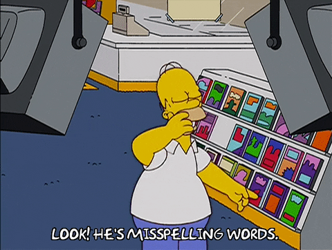 Homer Simpson look he's misspelling words gif