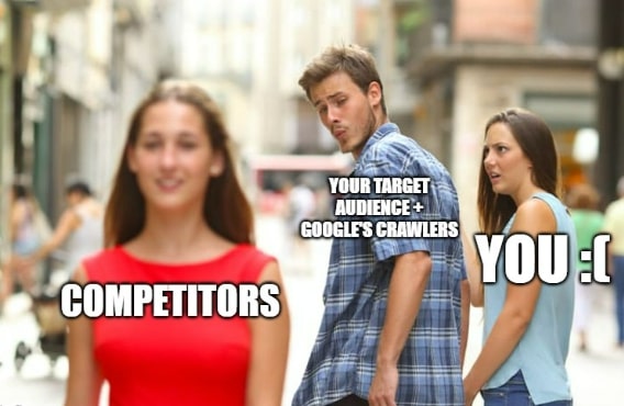 distracted boyfriend meme about google search results page competition with seo checklist