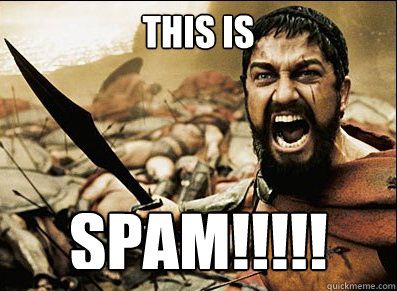 Sparta spoof “This is spam!” meme