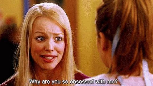 Regina George Meme from Mean Girls: Why Are You So Obsessed With Me?