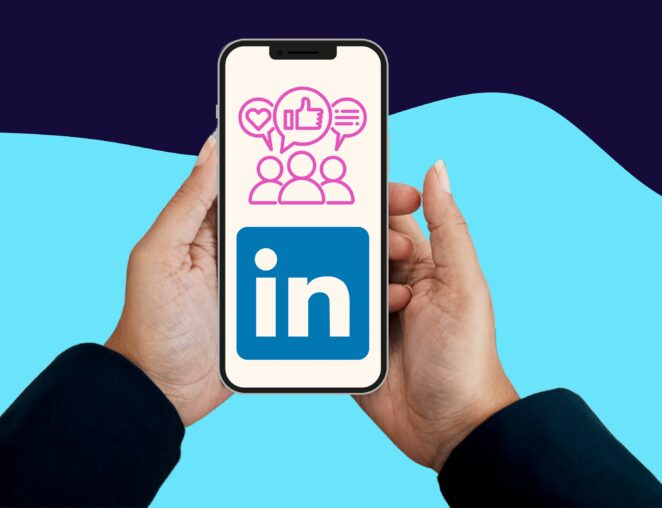 hands holding a phone with LinkedIn logo and networking image for article with tips on LinkedIn strategy